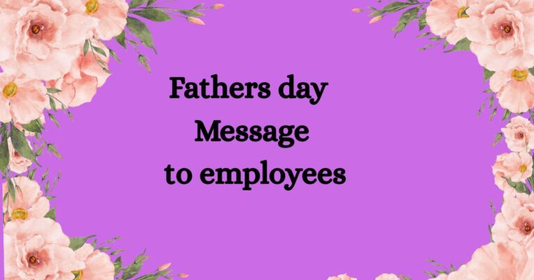 Fathers day message to employees