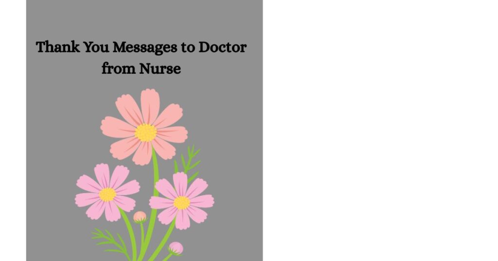 Thank You Messages to Doctor from Nurse