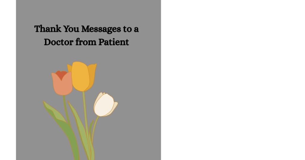Thank You Messages to a Doctor from Patient