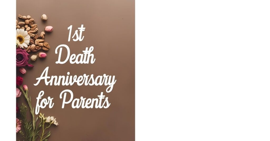 1st Death Anniversary Messages for Parents