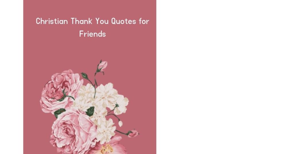 Christian Thank You Quotes for Friends