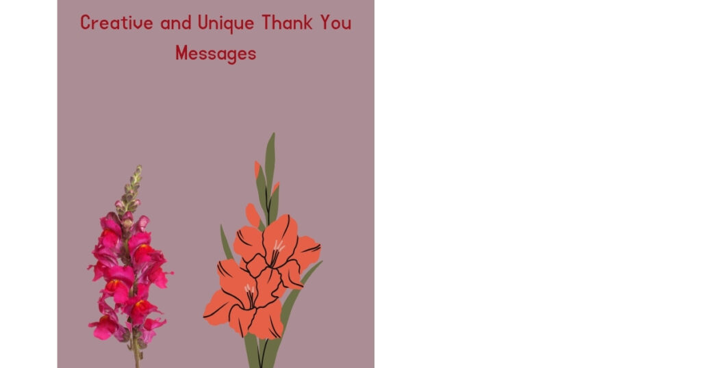 Creative and Unique Thank You Messages