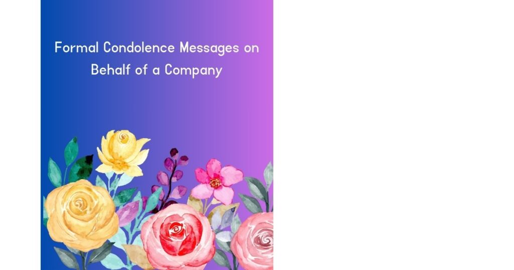 Formal Condolence Messages on Behalf of a Company