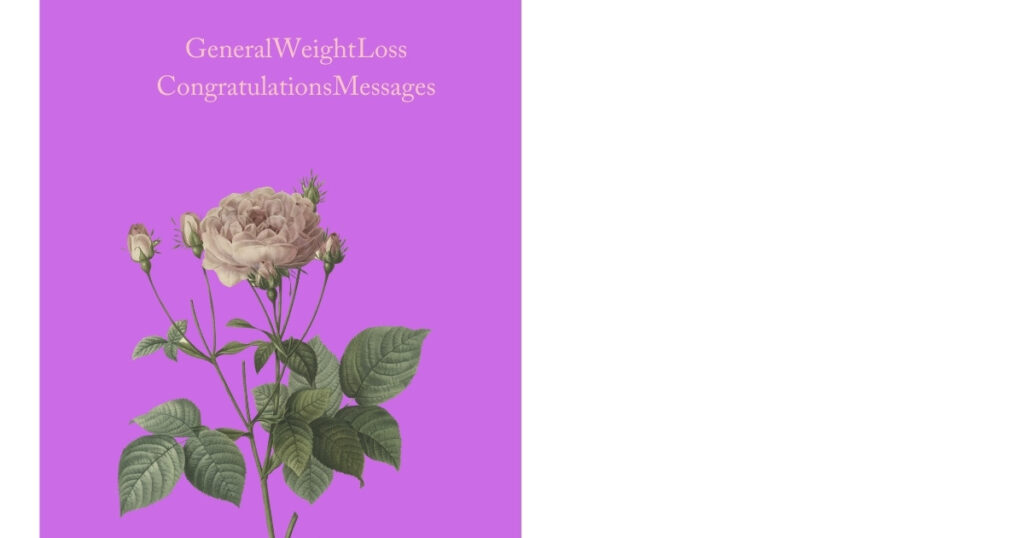 General Weight Loss Congratulations Messages