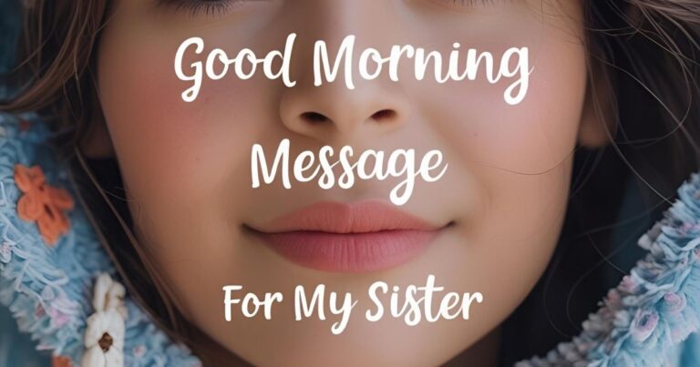 Good Morning Message For My Sister