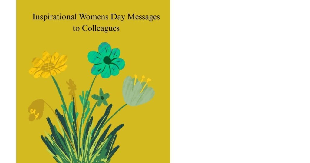 Inspirational Womens Day Messages to Colleagues