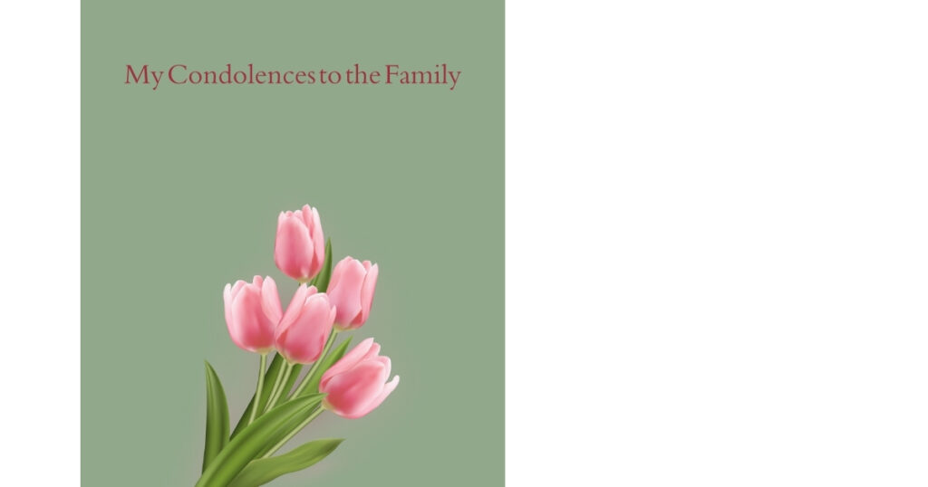 My Condolences to the Family
