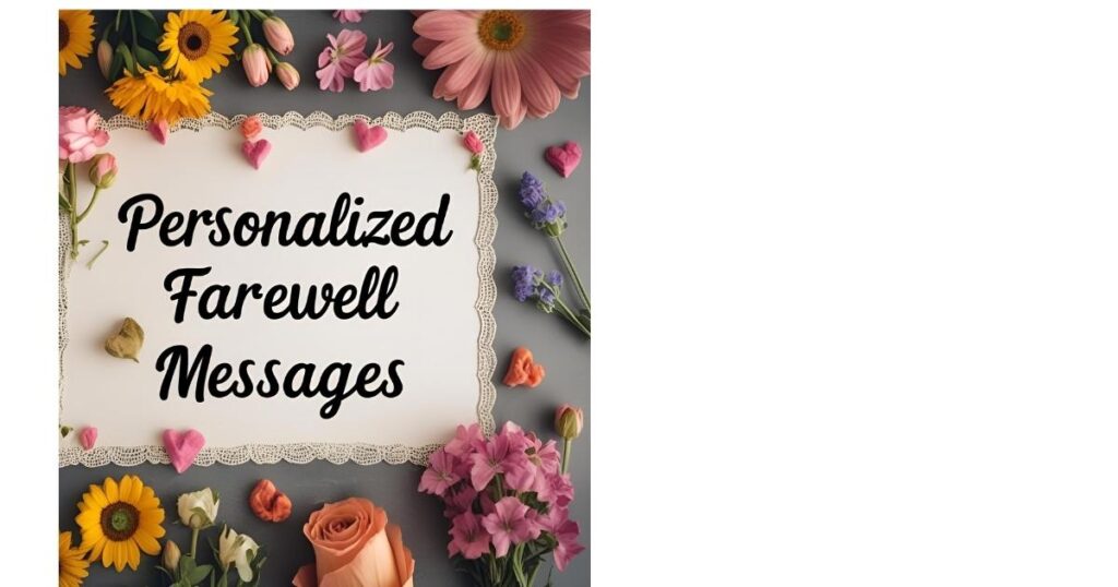 Personalized Farewell Messages