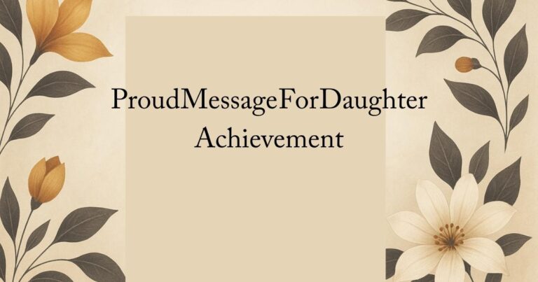 Proud Message For Daughter Achievement