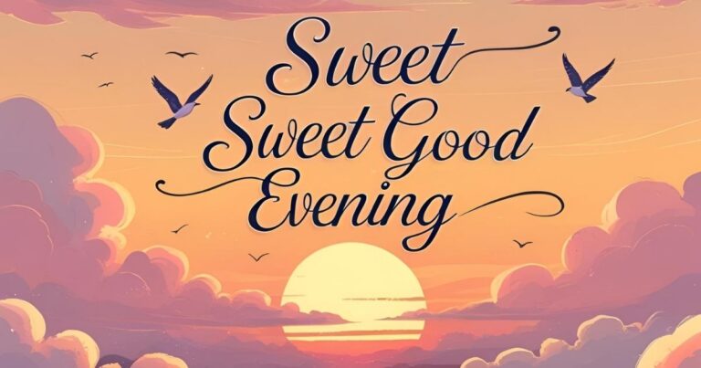 Sweet Good Evening Message