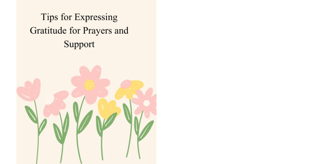 Tips for Expressing Gratitude for Prayers and Support