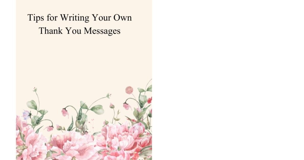 Tips for Writing Your Own Thank You Messages