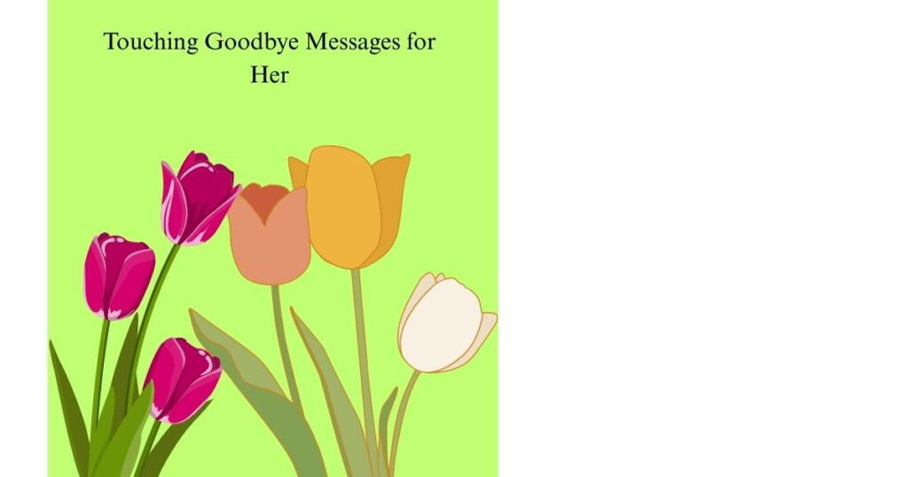 Touching Goodbye Messages for Her