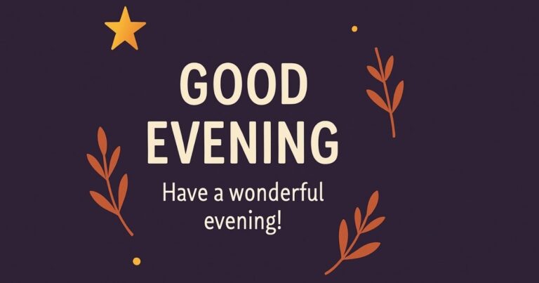 Good Evening Messages for Whatsapp