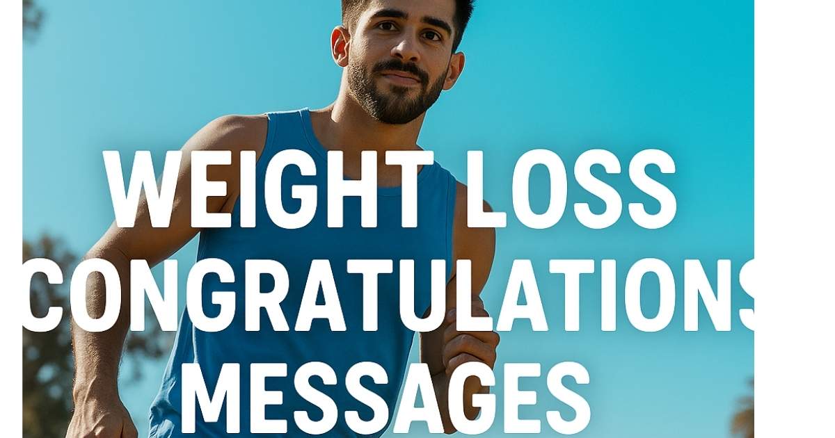 Weight Loss Congratulations Messages