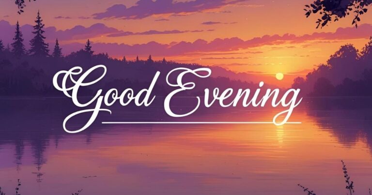 Good Evening Message For a Special Person