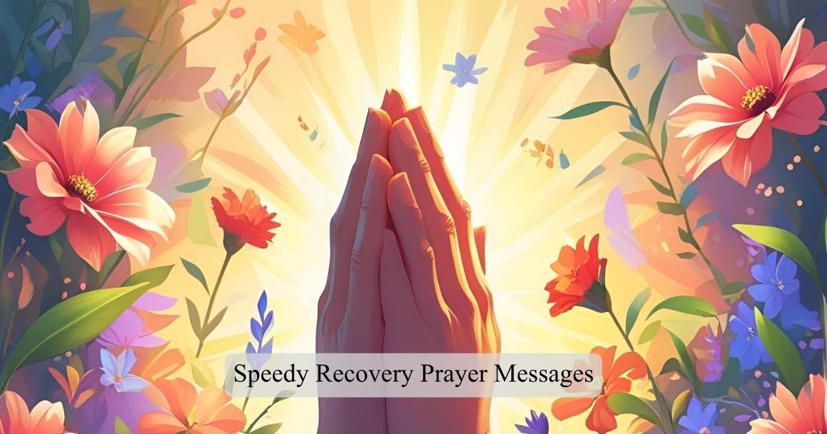 Speedy Recovery Prayer Messages