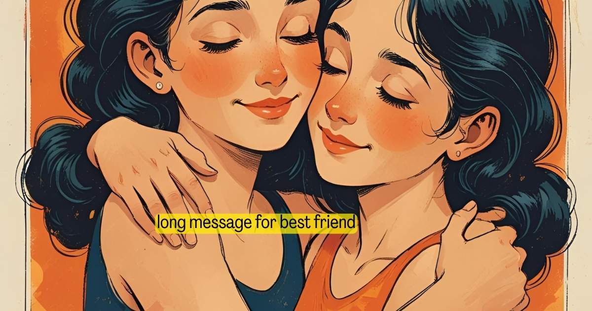long message for best friend