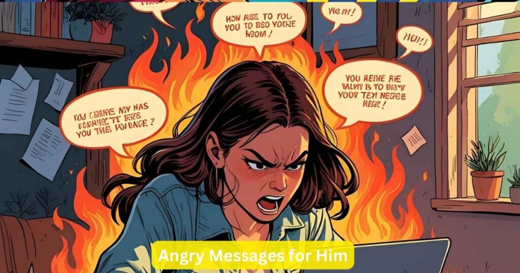 Angry Messages for Him