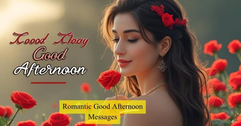 Romantic Good Afternoon Messages